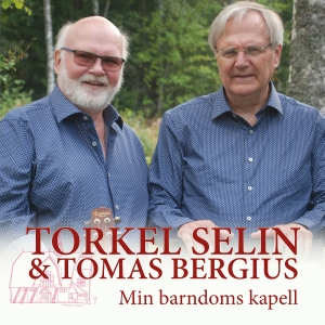 Torkel Selin & Tomas Bergius - Min Barndoms Kapell ryhmässä CD @ Bengans Skivbutik AB (5538659)