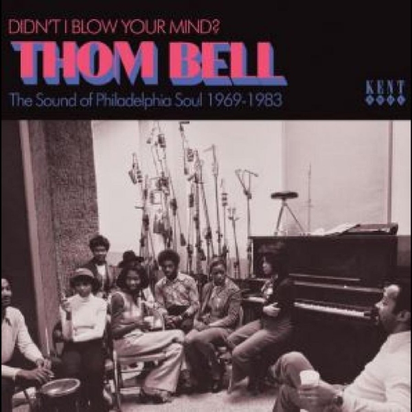Various Artists - Didn?T I Blow Your Mind? Thom Bell ryhmässä CD / Myydyimmät @ Bengans Skivbutik AB (5538834)