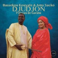 Kouytate Bassekou & Sacko Amy - Djudjon, L'oiseau De Garana ryhmässä CD @ Bengans Skivbutik AB (5538887)
