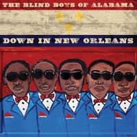 Blind Boys Of Alabama - Down In New Orleans ryhmässä CD @ Bengans Skivbutik AB (5538902)