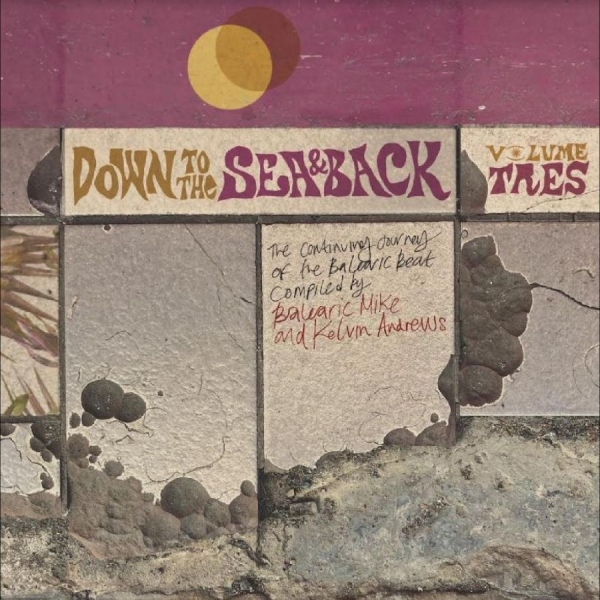Various Artists - Down To The Sea & Back: Volume Tres ryhmässä VINYYLI / Myydyimmät @ Bengans Skivbutik AB (5538904)