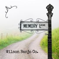 Wilson Banjo Co. - Memory Lane ryhmässä CD @ Bengans Skivbutik AB (5538970)
