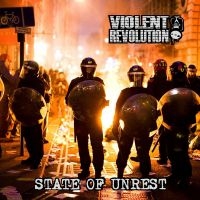 Violent Revolution - State Of Unrest ryhmässä CD @ Bengans Skivbutik AB (5539123)