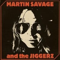 Martin Savage And The Jiggerz - Martin Savage And The Jiggerz ryhmässä VINYYLI @ Bengans Skivbutik AB (5539128)