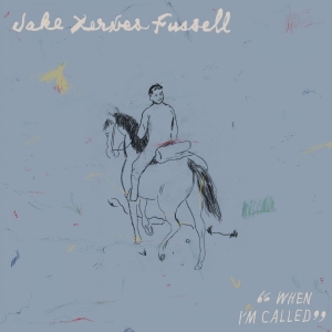 Fussell Jake Xerxes - When I'm Called ryhmässä ME SUOSITTELEMME / Perjantain julkaisut / Fredag den 12:e Juli 2024 @ Bengans Skivbutik AB (5539185)