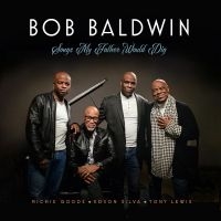 Baldwin Bob - Songs My Father Would Dig ryhmässä CD @ Bengans Skivbutik AB (5539194)