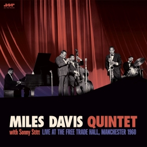 Miles Davis Quintet - With Sonny Stitt: Live At The Free Trade Hall, Manchester 1960 ryhmässä Övrigt /  @ Bengans Skivbutik AB (5539269)