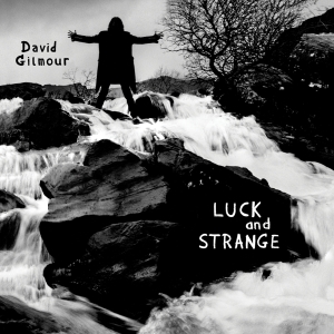 Gilmour David - Luck And Strange ryhmässä ME SUOSITTELEMME / Perjantain julkaisut / Fredag den 6:e september 2024 @ Bengans Skivbutik AB (5539455)