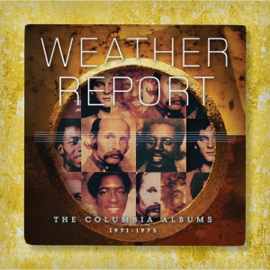 Weather Report - The Columbia Albums 1971-1975 ryhmässä Övrigt /  @ Bengans Skivbutik AB (5539467)