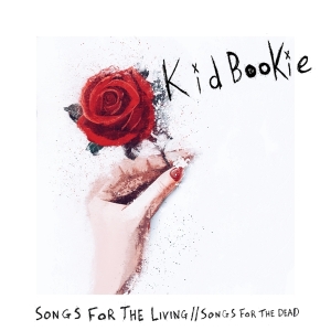 Kid Bookie - Songs For The Living / Songs For The Dead ryhmässä Övrigt /  @ Bengans Skivbutik AB (5539478)