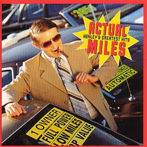 Don Henley - Actual Miles - Great ryhmässä Övrigt /  @ Bengans Skivbutik AB (553951)