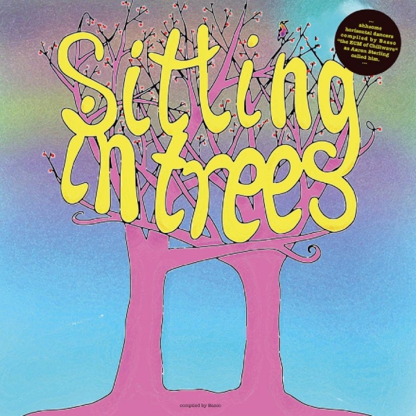 Various Artists - Basso Presents: Sitting In Trees ryhmässä VINYYLI / Myydyimmät @ Bengans Skivbutik AB (5539542)