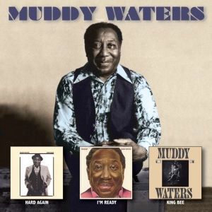 Muddy Waters - Hard Again/ I’M Ready/ King Bee ryhmässä CD @ Bengans Skivbutik AB (5539581)