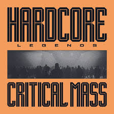 Critical Mass - Hardcore Legends ryhmässä VINYYLI @ Bengans Skivbutik AB (5539643)