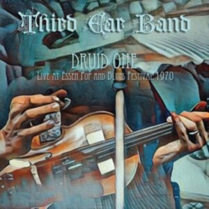 Third Ear Band - Druid One (Live At Essen Pop & Blue ryhmässä VINYYLI / Pop-Rock @ Bengans Skivbutik AB (5539675)