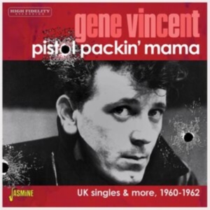 Gene Vincent - Pistol Packin? Mama - Uk Singles & ryhmässä CD @ Bengans Skivbutik AB (5539706)