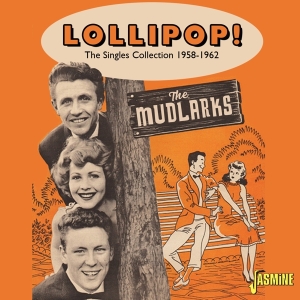 The Mudlarks - Lollipop! - The Singles Collection 1958-1962 ryhmässä CD / Pop-Rock @ Bengans Skivbutik AB (5539717)