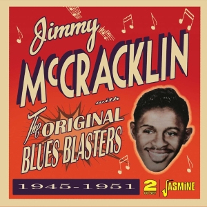 Jimmy Mccrackin - The Original Blues Blasters 1945-1951 ryhmässä Musiikki / Dual Disc / Blues @ Bengans Skivbutik AB (5539723)