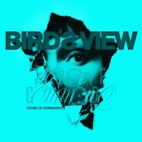 Bird's View - House Of Commando (Slipcase) ryhmässä ME SUOSITTELEMME / Perjantain julkaisut / Fredag den 20:e september 2024 @ Bengans Skivbutik AB (5539879)