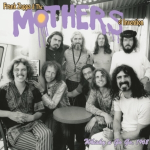 Frank Zappa The Mothers Of Inventi - Live At The Whisky A Go Go 1968 ryhmässä ME SUOSITTELEMME / Perjantain julkaisut / Fredag den 12:e Juli 2024 @ Bengans Skivbutik AB (5539969)