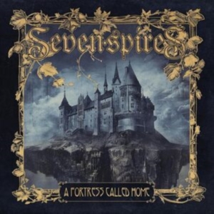 Seven Spires - A Fortress Called Home ryhmässä ME SUOSITTELEMME / Perjantain julkaisut / Fredag den 21:a Juni 2024 @ Bengans Skivbutik AB (5540416)