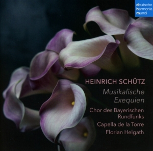 Capella De La Torre & Chor Des Bayerischen Rundfunks & Florian Helgath - Heinrich Schütz: Musikalische Exequien ryhmässä CD @ Bengans Skivbutik AB (5540503)