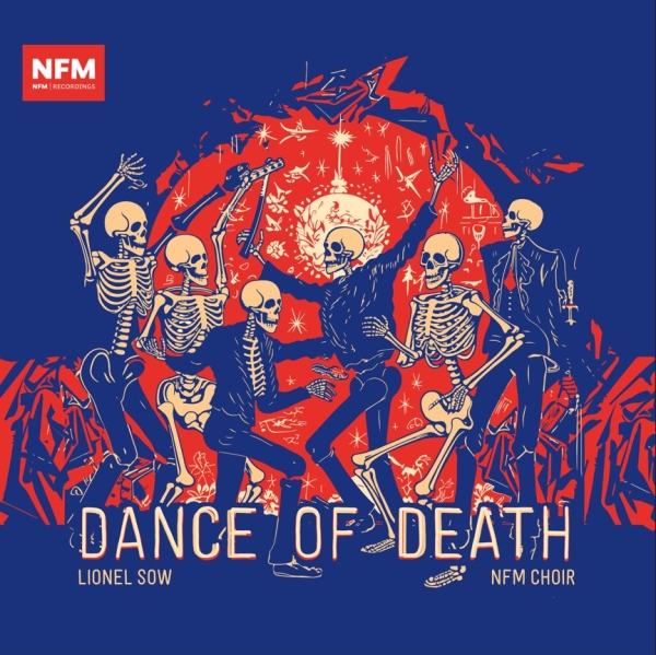 Nfm Choir Lionel Sow - Dance Of Death ryhmässä CD / Klassiskt @ Bengans Skivbutik AB (5540651)