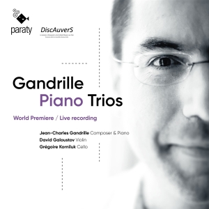 Jean-Charles Gandrille & David Galoustov & Grégoire Korniluk - Gandrille Piano Trios ryhmässä CD @ Bengans Skivbutik AB (5540652)