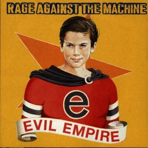 Rage Against The Machine - Evil Empire ryhmässä CD / Pop-Rock @ Bengans Skivbutik AB (554470)