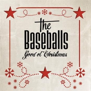 The Baseballs - Good Ol' Christmas ryhmässä CD @ Bengans Skivbutik AB (554853)