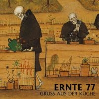 Ernte 77 - Gruß Aus Der Küche ryhmässä VINYYLI @ Bengans Skivbutik AB (5548963)