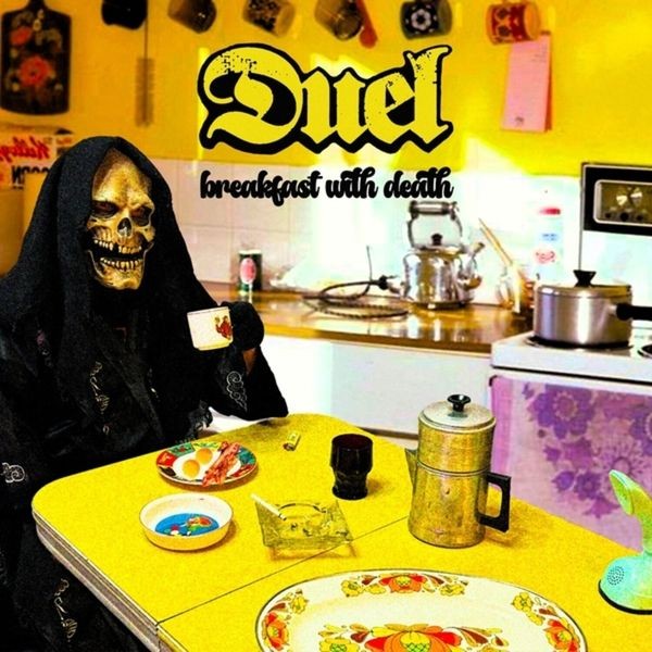 Duel - Breakfast With Death ryhmässä CD / Pop-Rock @ Bengans Skivbutik AB (5549064)