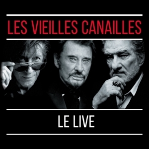 Les Vieilles Canailles - Le Live ! ryhmässä CD / Fransk Musik @ Bengans Skivbutik AB (5549170)
