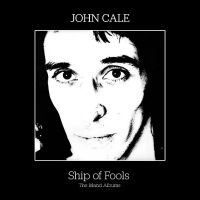 Cale John - Ship Of Fools - The Island Albums ryhmässä CD @ Bengans Skivbutik AB (5549336)