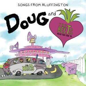 Doug & The Beets - Songs From Bluffington ryhmässä Övrigt /  @ Bengans Skivbutik AB (5549415)
