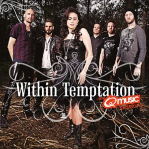 Within Temptation - The Q Music Sessions ryhmässä CD @ Bengans Skivbutik AB (5549703)