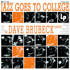 Dave Brubeck - Jazz Goes To College ryhmässä ME SUOSITTELEMME / Perjantain julkaisut / Fredag den 5:e Juli 2024 @ Bengans Skivbutik AB (5549708)