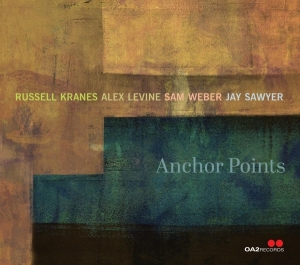 Russell Kranes  & Alex Levine & Sam Weber & Jay Sawyer - Anchor Points ryhmässä Övrigt /  @ Bengans Skivbutik AB (5549718)