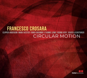 Francesco Crosara - Circular Motion ryhmässä CD @ Bengans Skivbutik AB (5549721)