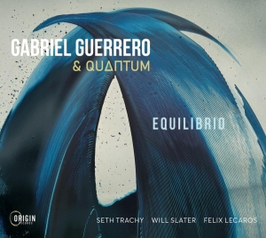 Gabriel Guerrero & Quantum - Equilibrio ryhmässä Övrigt / @ Bengans Skivbutik AB (5549722)