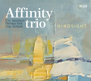 Affinity Trio - Hindsight ryhmässä CD @ Bengans Skivbutik AB (5549724)