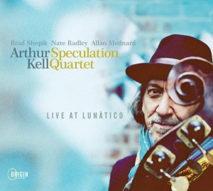 Arthur Kell Speculation Quartet - Live At Lunatico ryhmässä CD @ Bengans Skivbutik AB (5549725)