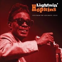 Lightnin' Hopkins - Live From The Ash Grove...Plus! (Co ryhmässä VINYYLI @ Bengans Skivbutik AB (5549736)