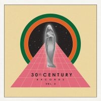 Various Artists - 30Th Century Records, Vol. 2 ryhmässä VINYYLI / Myydyimmät @ Bengans Skivbutik AB (5549828)