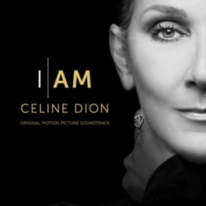 Dion Céline - I Am: Celine Dion (Original Motion Picture Soundtrack) ryhmässä CD @ Bengans Skivbutik AB (5549863)