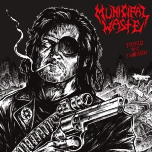 Municipal Waste - Tango & Thrash ryhmässä VINYYLI @ Bengans Skivbutik AB (5549986)