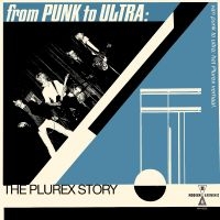 Various Artists - From Punk To Ultra: The Plurex Stor ryhmässä CD @ Bengans Skivbutik AB (5550123)