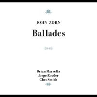 Zorn John - Ballades ryhmässä CD @ Bengans Skivbutik AB (5550136)