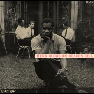 Donald Byrd - Byrd Blows On Beacon Hill ryhmässä ME SUOSITTELEMME / Perjantain julkaisut / Fredag den 5:e Juli 2024 @ Bengans Skivbutik AB (5550231)
