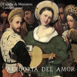 Capella De Ministrers Charles Magr - Alegoria Del Amor ryhmässä CD @ Bengans Skivbutik AB (5550303)